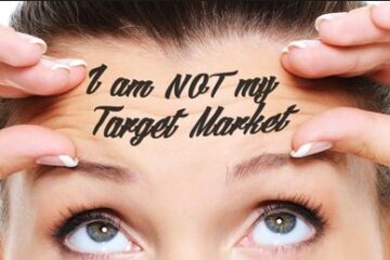 Im not my target market